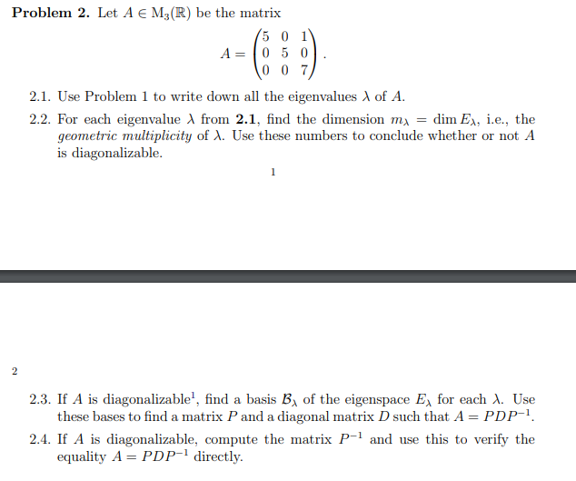 Solved Problem 2 Let A E M3 R Be The Matrix 5 0 1 A 0 Chegg Com