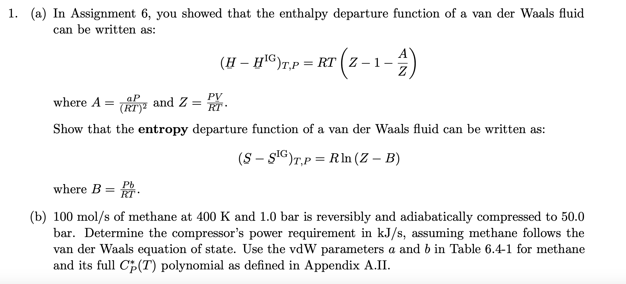 Solved (a) In Assignment 6, you showed that the enthalpy | Chegg.com