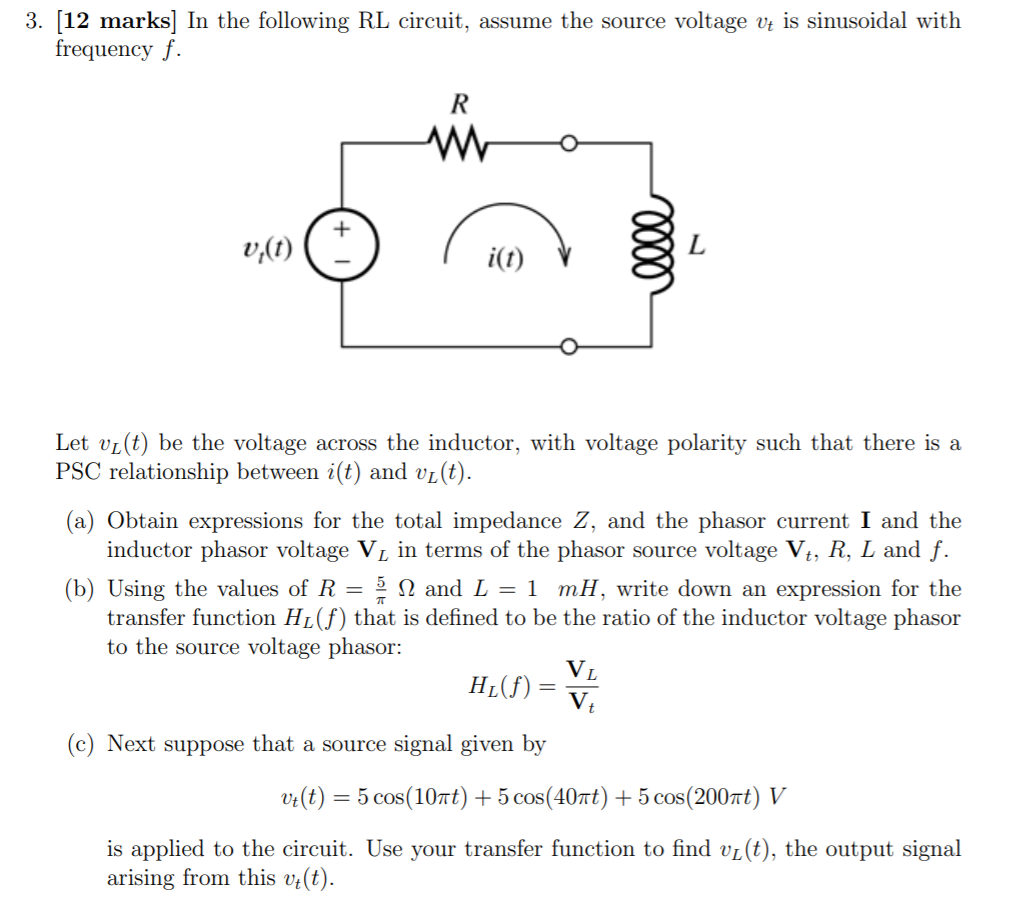 Solved 3 12 Marks In The Following Rl Circuit Assume T Chegg Com