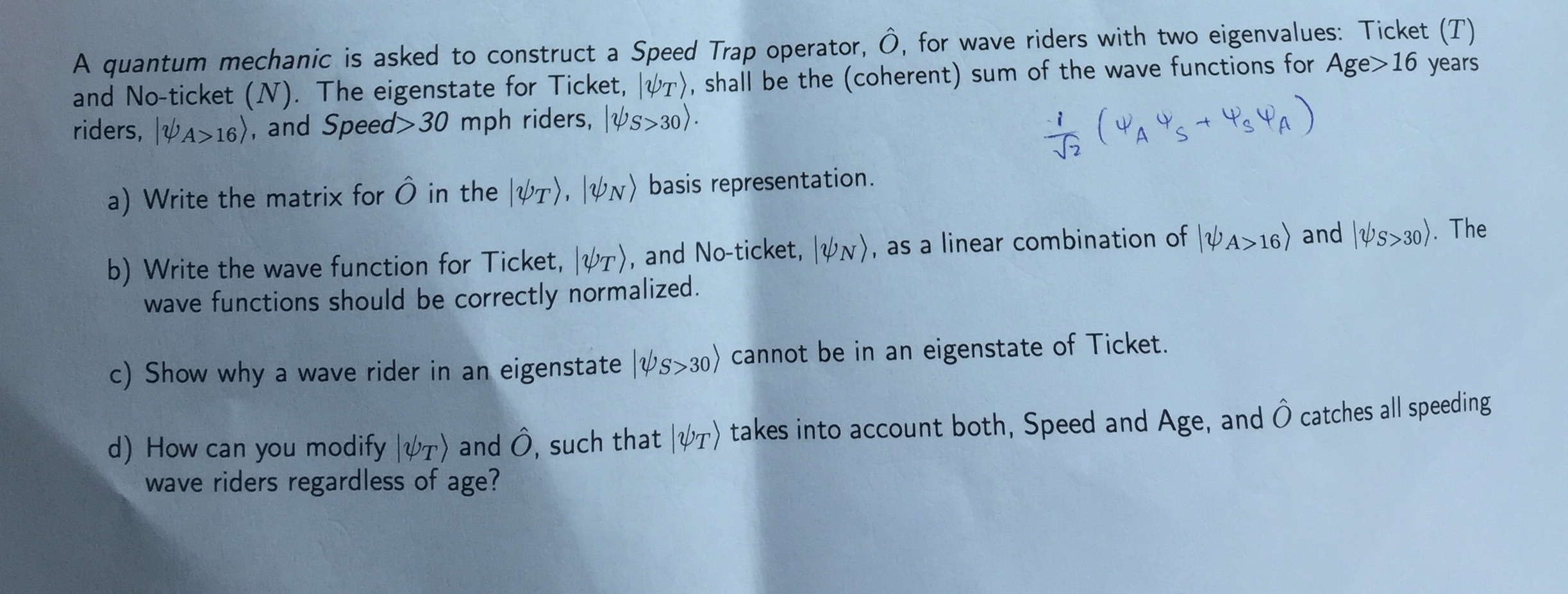 A Quantum Mechanic Is Asked To Construct A Speed T Chegg Com