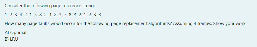 Solved Consider the following page reference string: 1 2 3 4 | Chegg.com