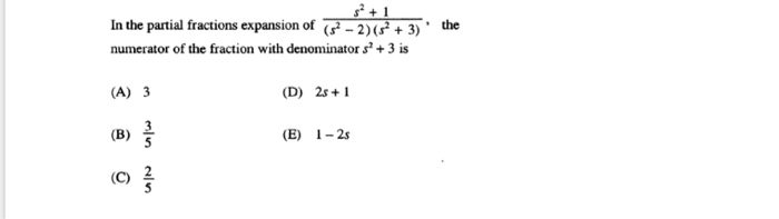 Solved In the partial fractions expansion of(3) numerator of | Chegg.com