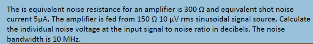 Solved The is equivalent noise resistance for an amplifier | Chegg.com