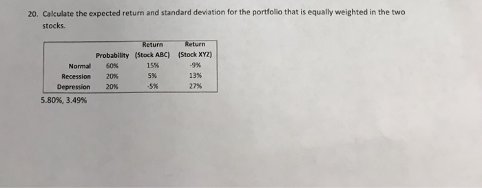 Solved 20. Calculate the expected return and standard | Chegg.com