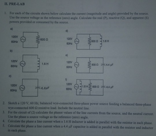 Solved Ii Pre Lab 1 For Each Of The Circuits Shown Below Chegg Solved Ii Pre Lab 1 For Each Of The Circuits Shown Below Chegg