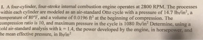 Solved 1. A four-cylinder, four-stroke internal combustion | Chegg.com