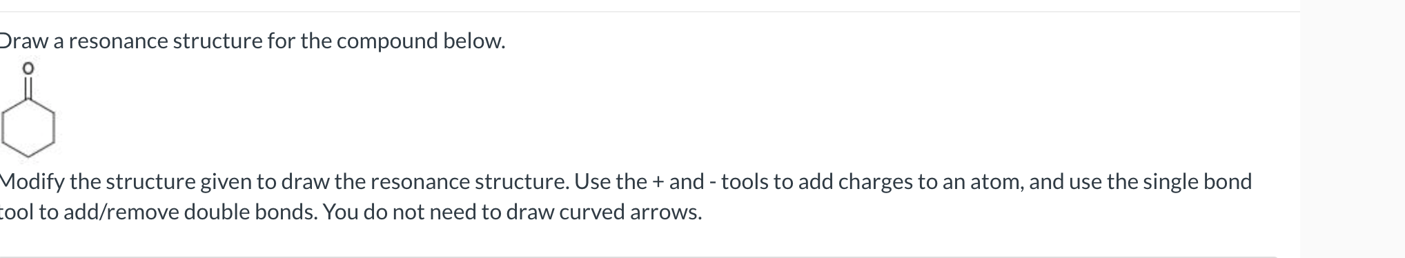 Solved Draw a resonance structure for the compound | Chegg.com