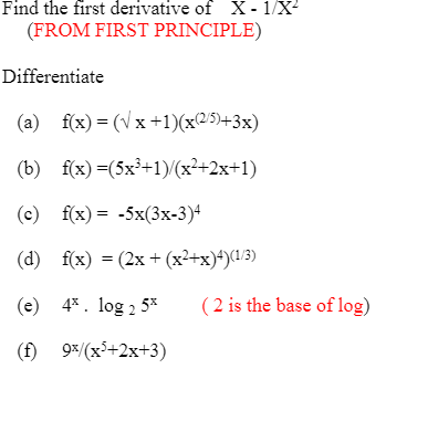 Find The First Derivative Of X 1 X From First Chegg Com