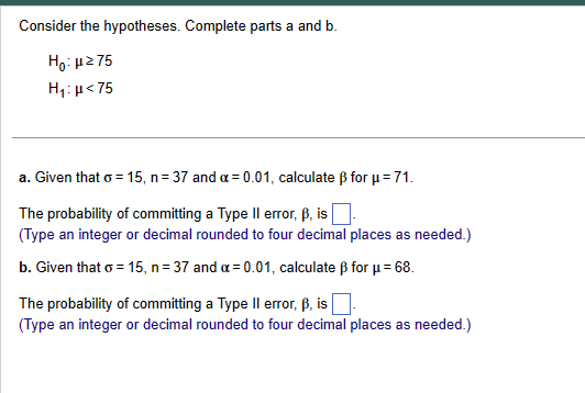 Solved Consider The Hypotheses. Complete Parts A And B. | Chegg.com