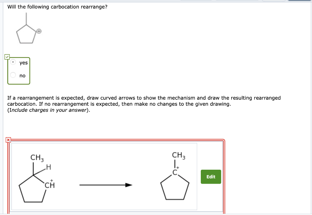 Solved: Will The Following Carbocation Rearrange? Yes No I ... Solved: Will The Following Carbocation Rearrange? Yes No I ...
