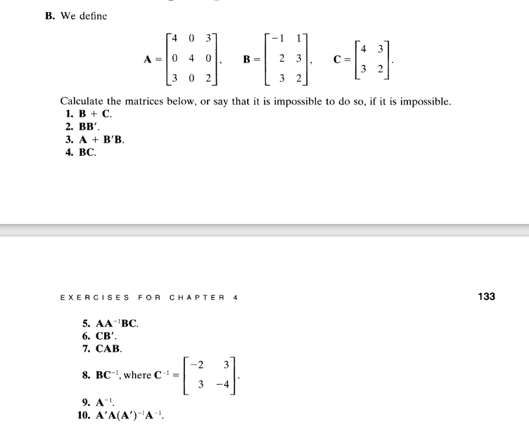 Solved B. We Define A=⎣⎡403040302⎦⎤,B=⎣⎡−123132⎦⎤,C=[4332]. | Chegg.com