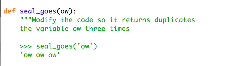 Solved def seal_goes (ow): "" "Modify the code so it returns | Chegg.com