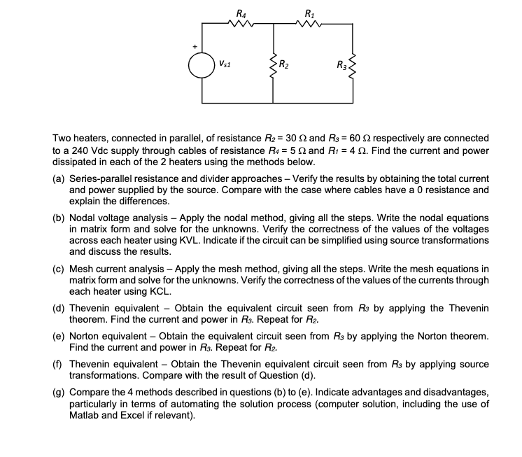 Solved Two heaters, connected in parallel, of resistance