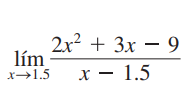 Solved limx→1.5x−1.52x2+3x−9 | Chegg.com