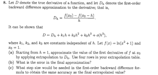 Solved h 8. Let D denote the true derivative of a function, | Chegg.com