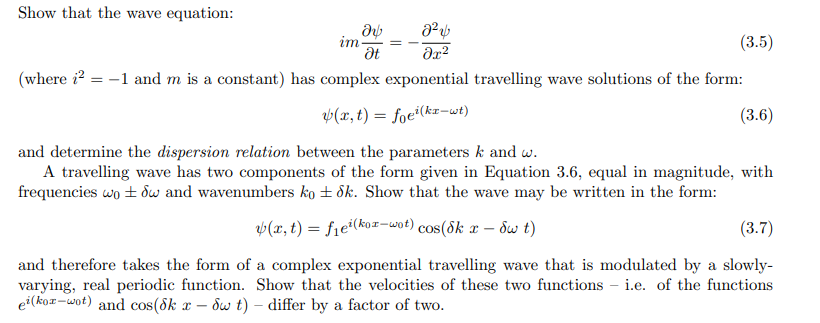 Solved Show that the wave equation: im∂t∂ψ=−∂x2∂2ψ (where | Chegg.com