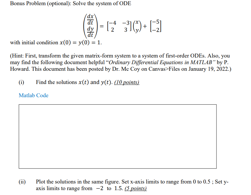 Solved Bonus Problem (optional): Solve the system of ODE dx | Chegg.com