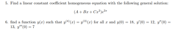 Solved 5. Find a linear constant coefficient homogeneous | Chegg.com