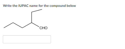 Solved Write the IUPAC name for the compound below CHO | Chegg.com