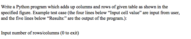 Write a Python program which adds up columns and rows | Chegg.com
