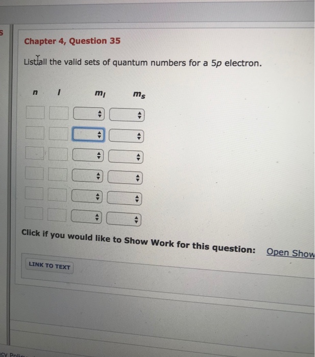 Solved List all the valid sets of quantum numbers for a 5p