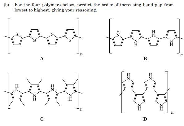 Solved (b) For The Four Polymers Below, Predict The Order Of | Chegg.com