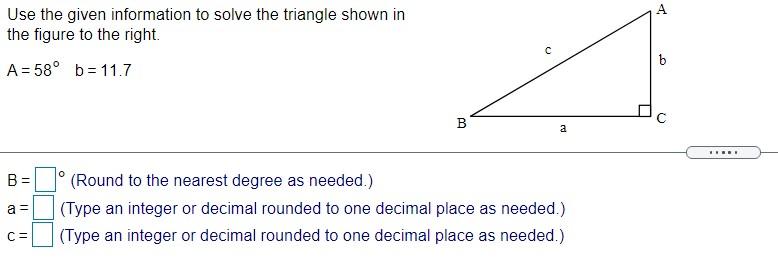 Solved A Use the given information to solve the triangle | Chegg.com