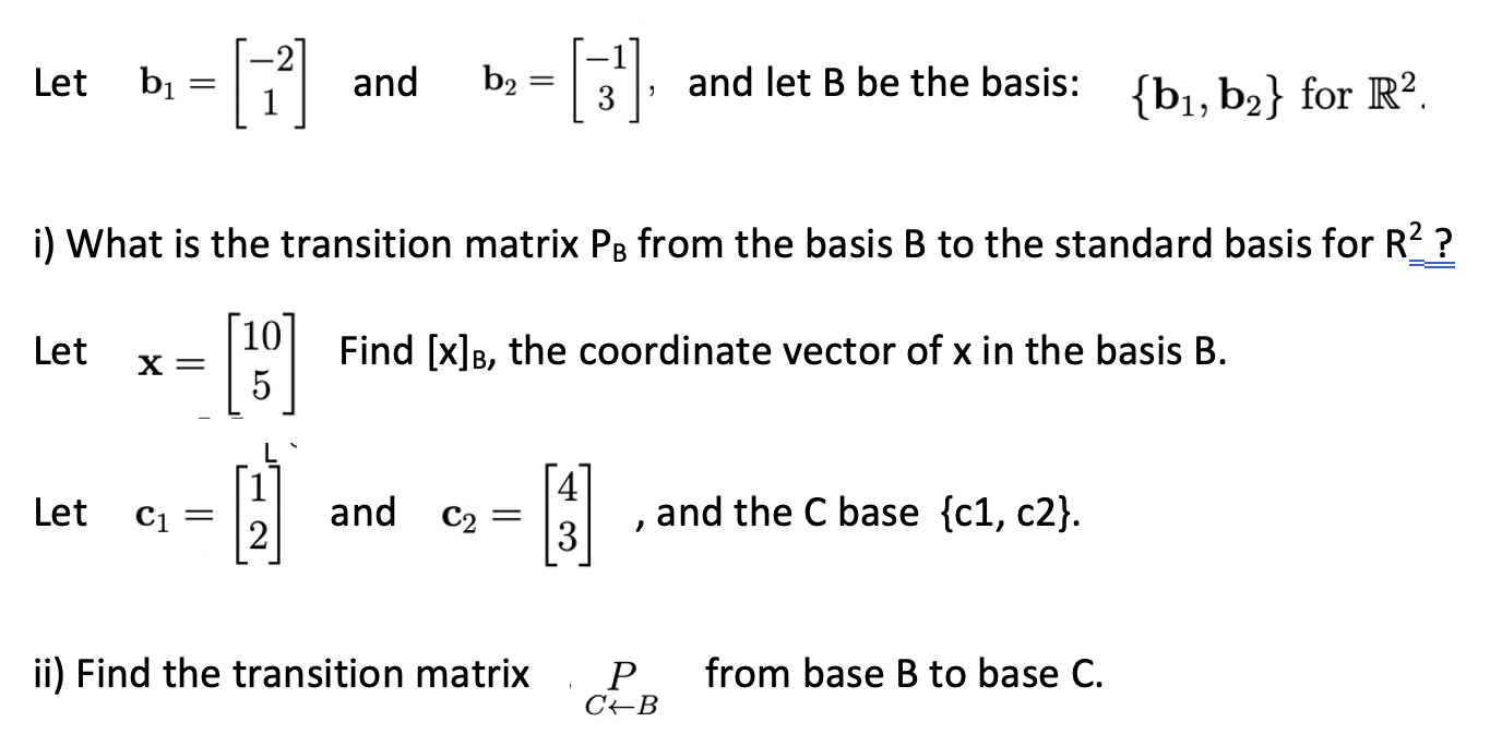Solved Let b1=[−21] and b2=[−13], and let B be the basis: | Chegg.com