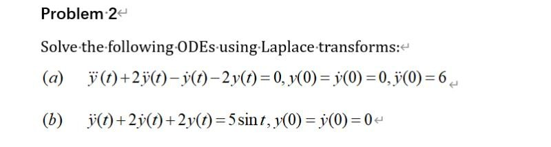 Solved Solve The Following Odes Using Laplace Transforms 1167