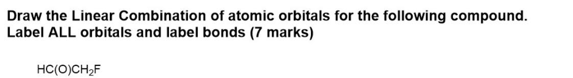Solved Draw the Linear Combination of atomic orbitals for | Chegg.com