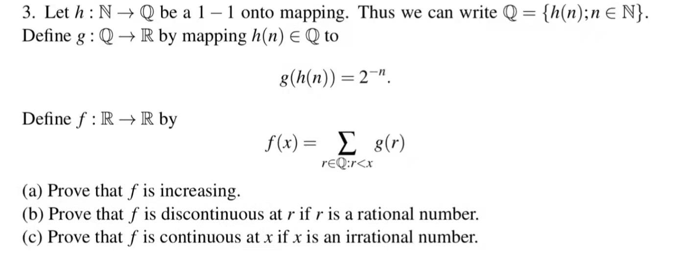 Solved = 3. Let h: N →Q be a 1 – 1 onto mapping. Thus we can | Chegg.com