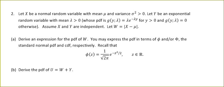 Solved 2. Let X be a normal random variable with mean and | Chegg.com