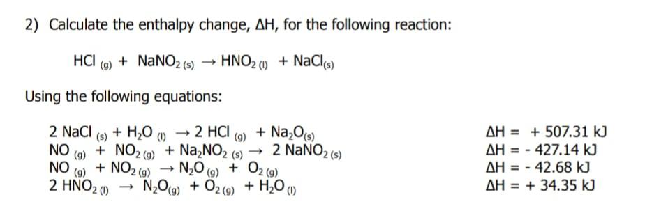 Solved 2) Calculate the enthalpy change, ΔH, for the | Chegg.com