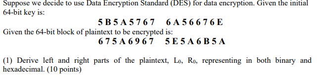 Solved Suppose we decide to use Data Encryption Standard | Chegg.com