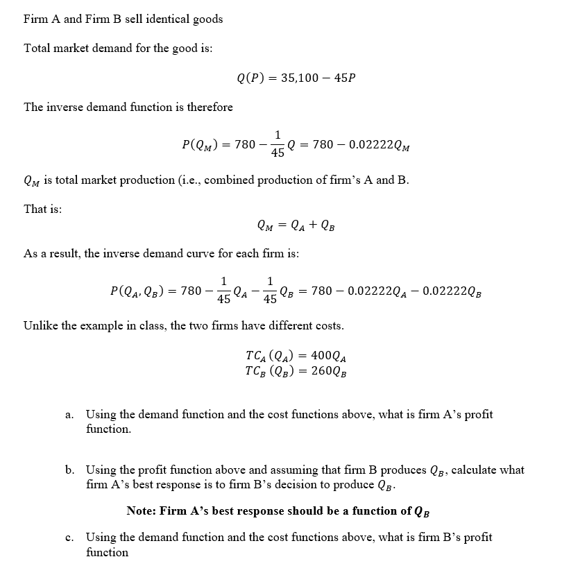 Firm A And Firm B Sell Identical Goods Total Market | Chegg.com
