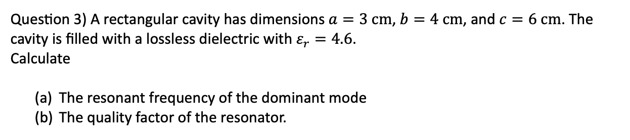 Solved Question 3) A rectangular cavity has dimensions | Chegg.com