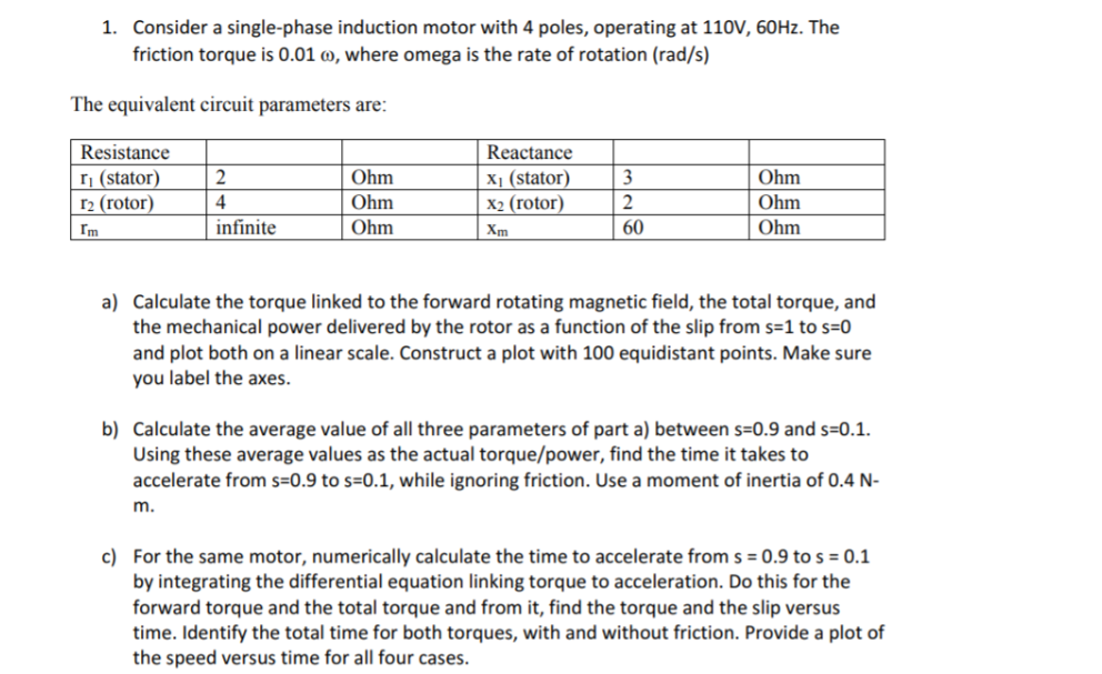Solved 1. Consider a single-phase induction motor with 4 | Chegg.com