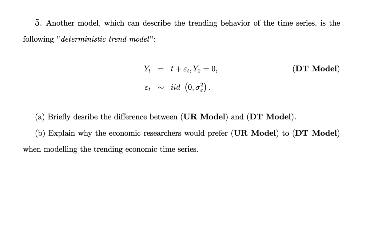 5. Another model, which can describe the trending | Chegg.com