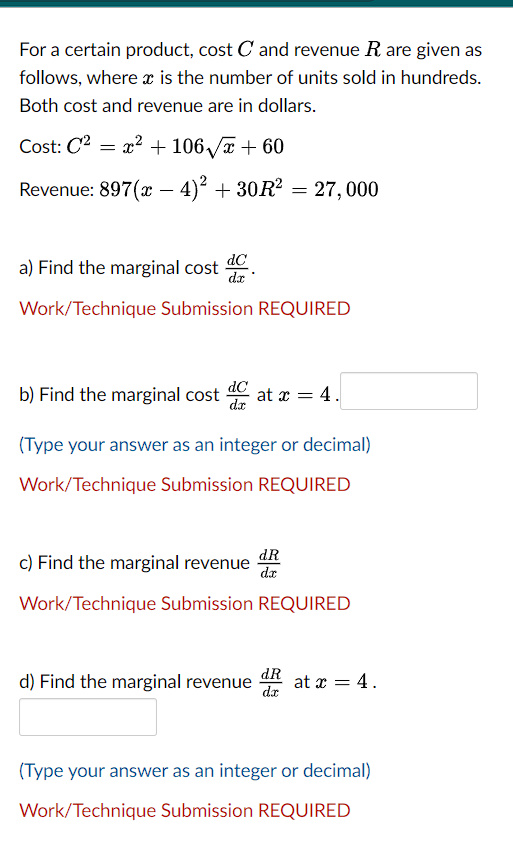 Solved For a certain product, cost C and revenue R are given