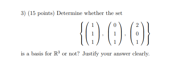 Solved 3) (15 points) Determine whether the set | Chegg.com