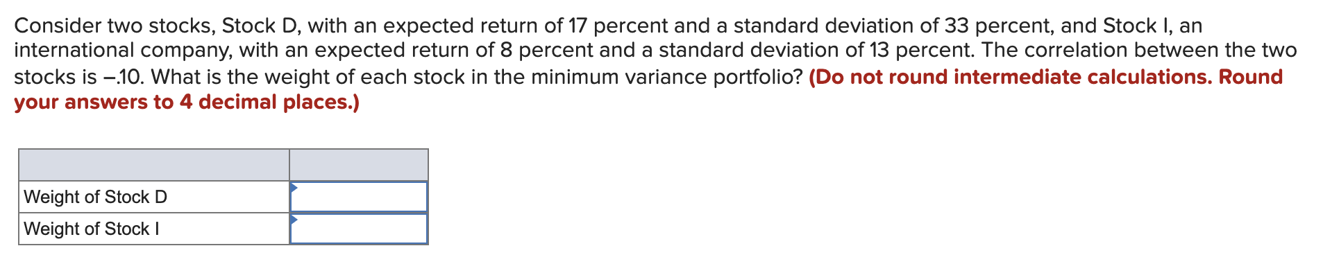 Solved Consider Two Stocks, Stock D, With An Expected Return | Chegg.com