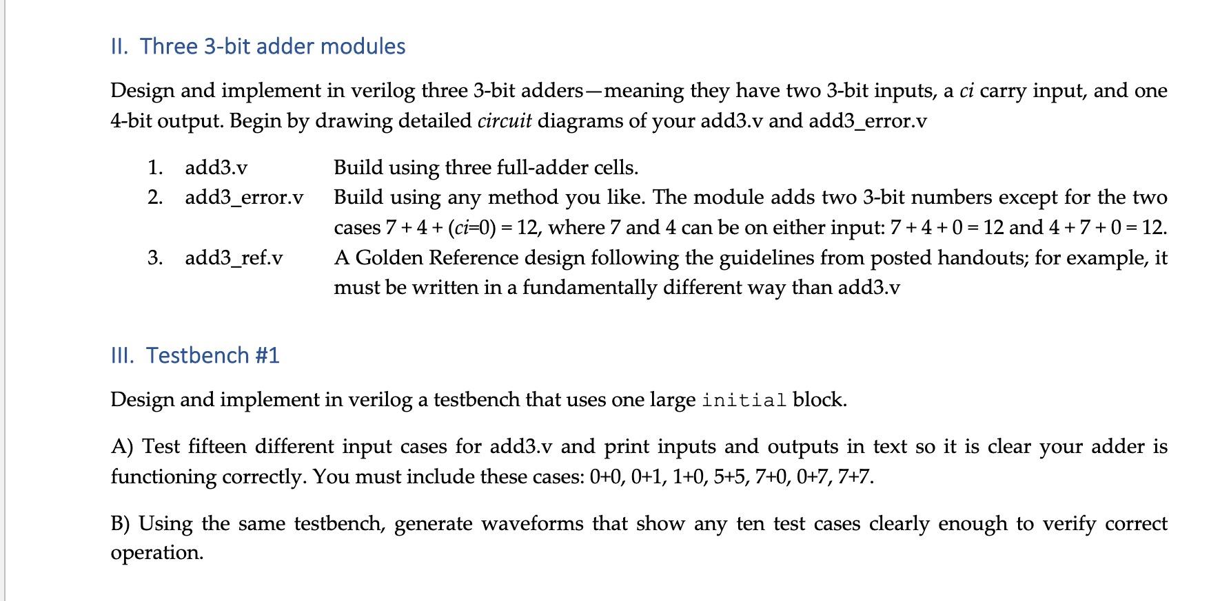 Solved IV. Testbench \2 Design and implement in verilog a