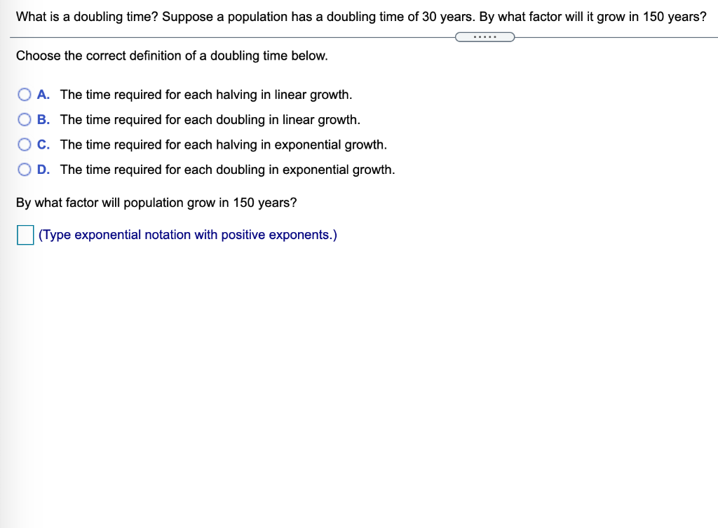 Solved What Is A Doubling Time Suppose A Population Has A Chegg