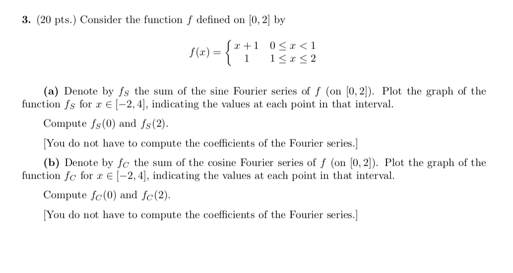 Solved 3. (20 pts.) Consider the function f defined on (0, | Chegg.com
