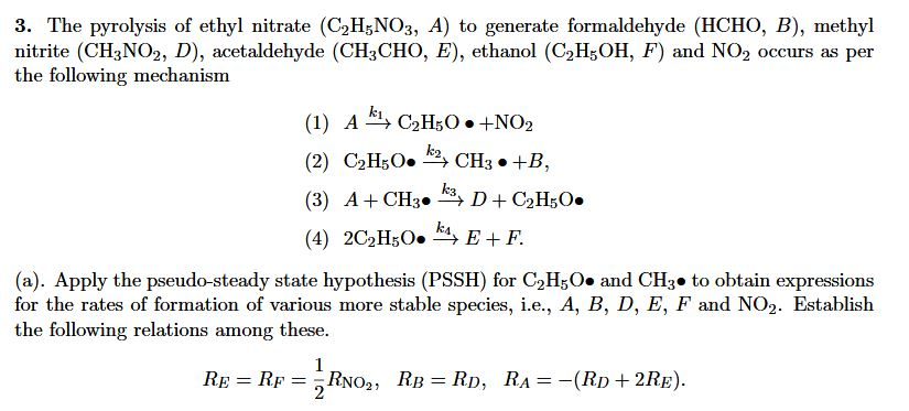 3. The pyrolysis of ethyl nitrate (C2H5NO3, A) to | Chegg.com