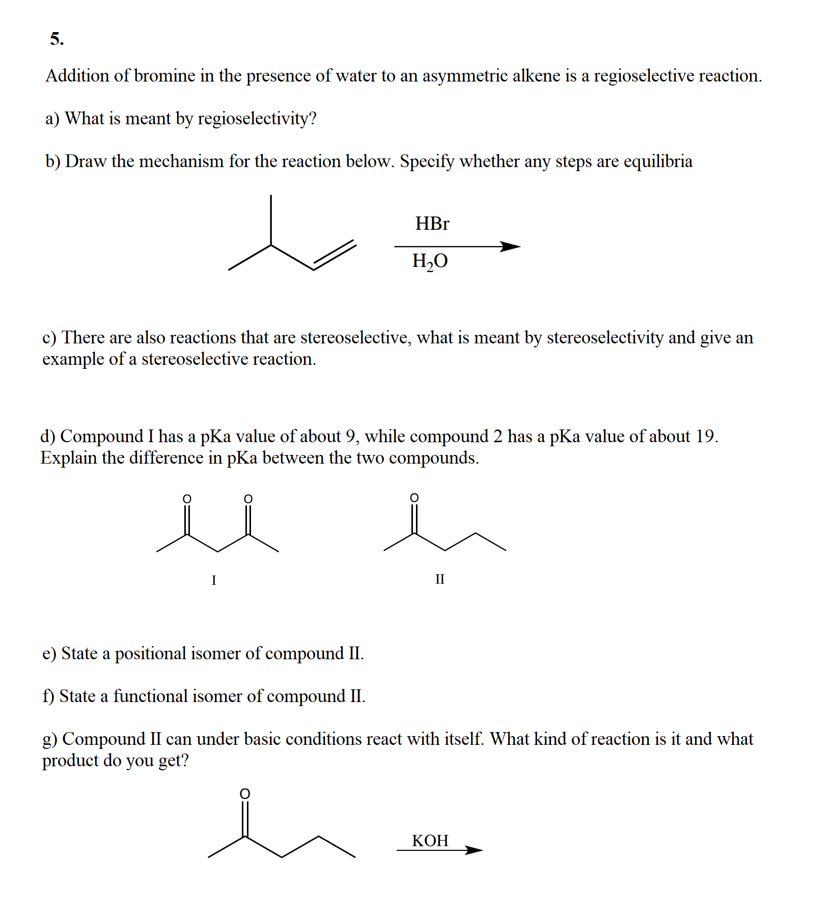 Solved 5. Addition of bromine in the presence of water to an | Chegg.com