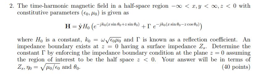 Solved The time-harmonic magnetic field in a half-space | Chegg.com