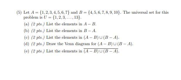 Solved (5) Let A = {1, 2, 3, 4, 5, 6, 7} And B = | Chegg.com