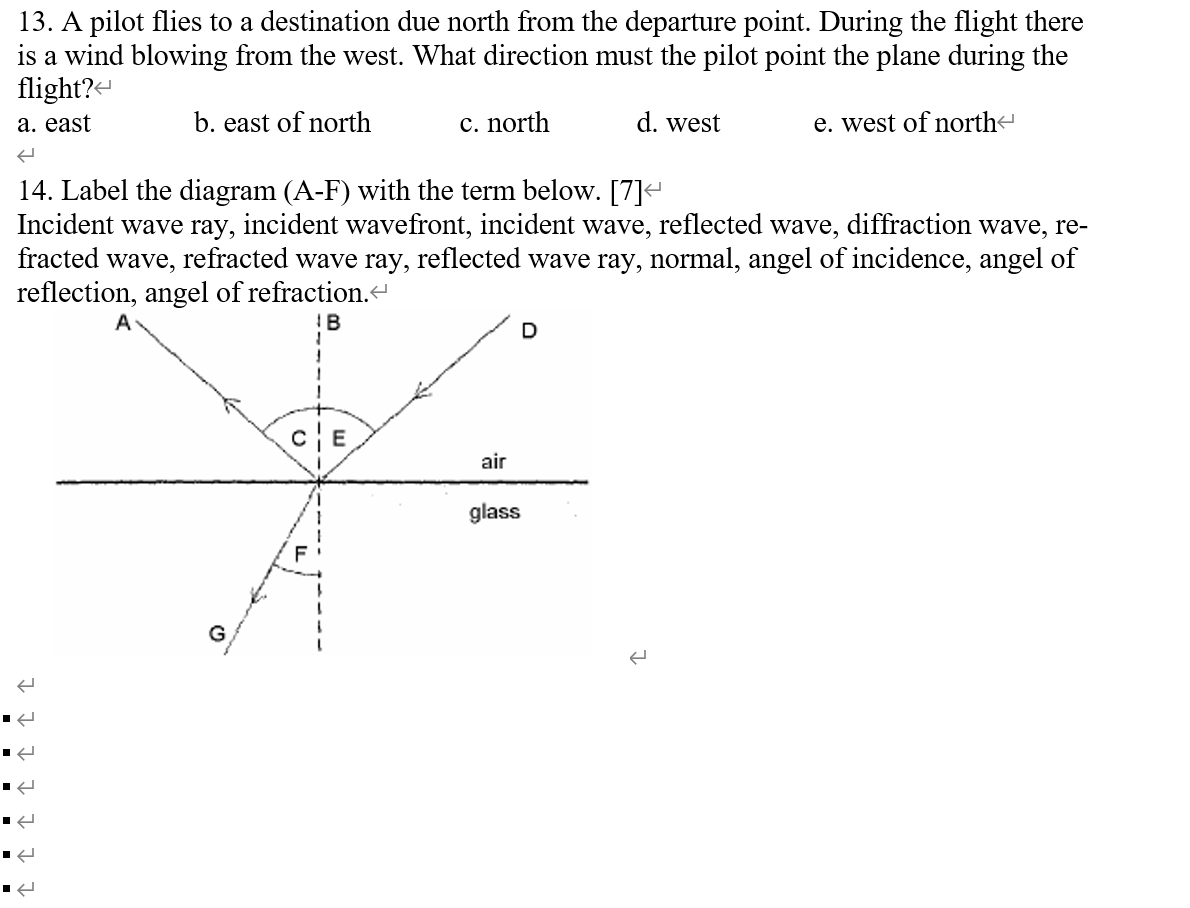 Solved 13. A pilot flies to a destination due north from the | Chegg.com