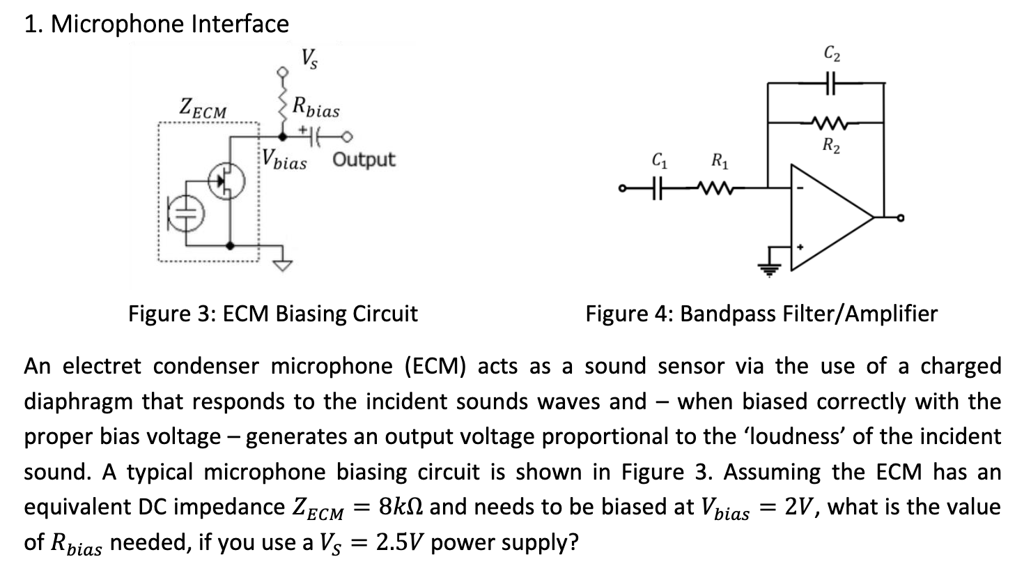 1. Microphone Interface Figure 3 ECM Biasing Circuit